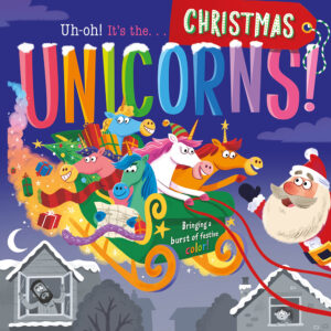 Uh-oh! It's the Christmas Unicorns!