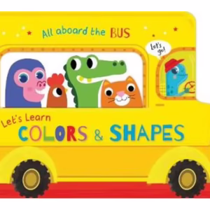 All Aboard: Let's Learn Colours and Shapes