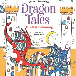 Dragon Tales - Mindful Colouring