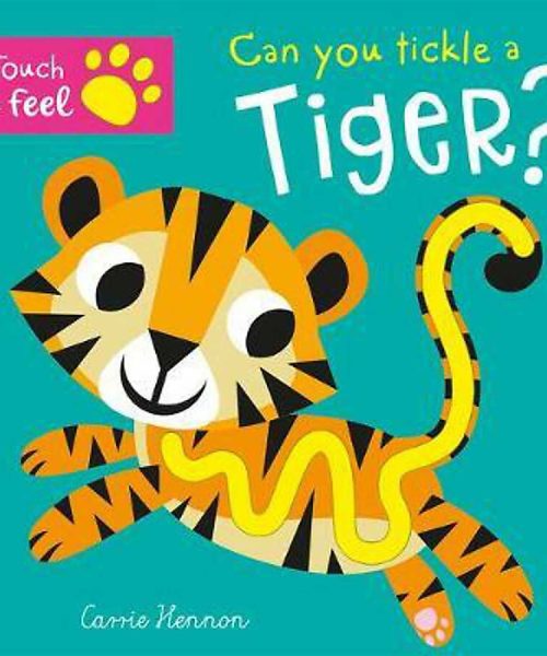 can-you-tickle-a-tiger-touch-feel-9781789589535_xlg